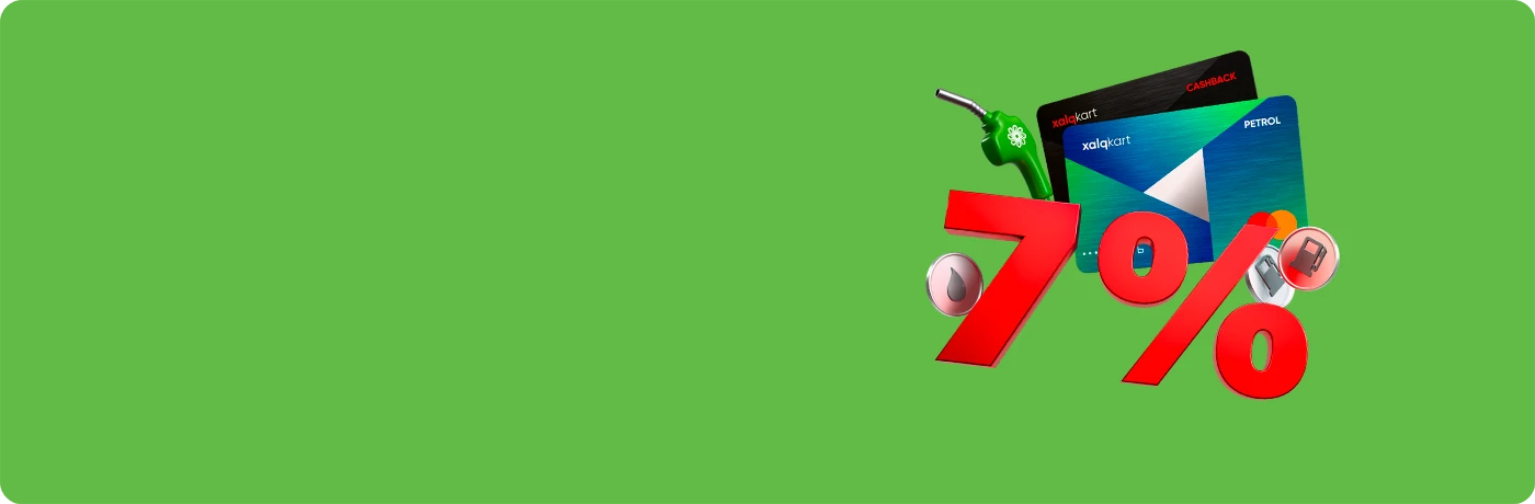 AZPETROL-da XalqKartla 7% keşbek
